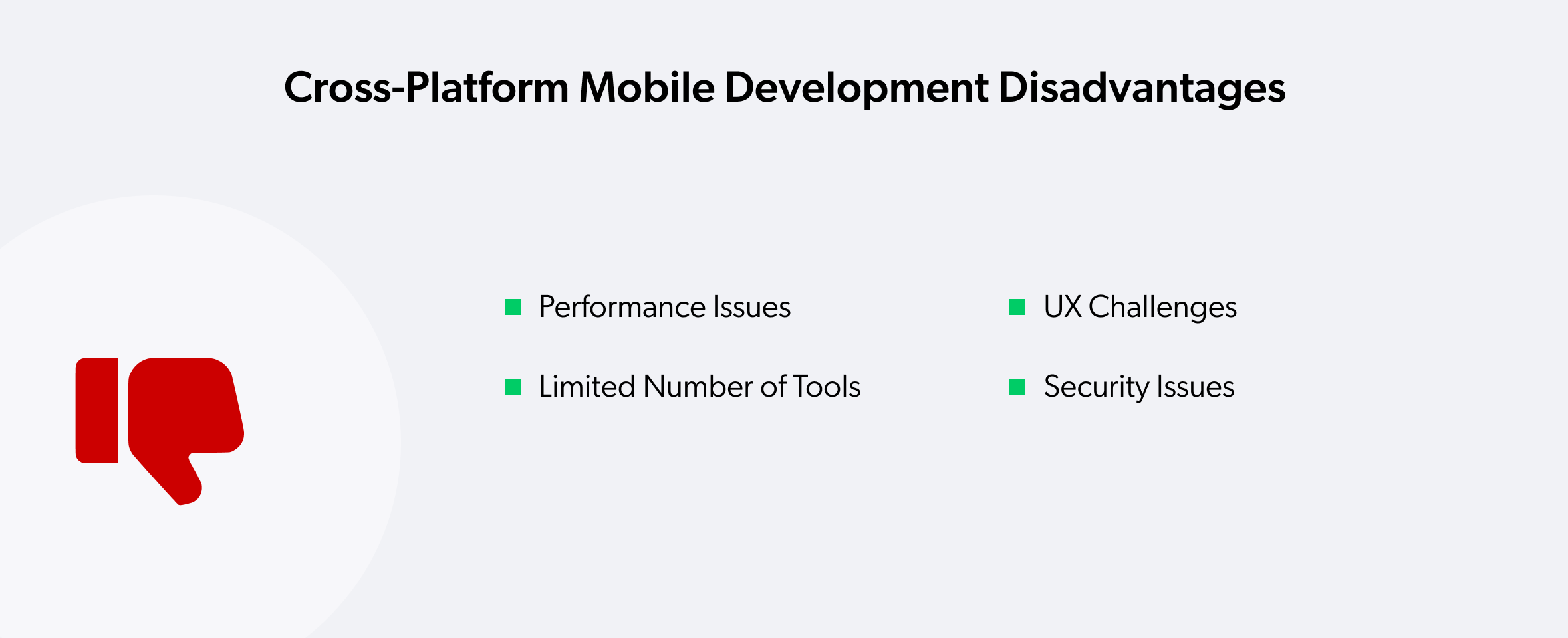 Cross-Platform Mobile Development Disadvantages