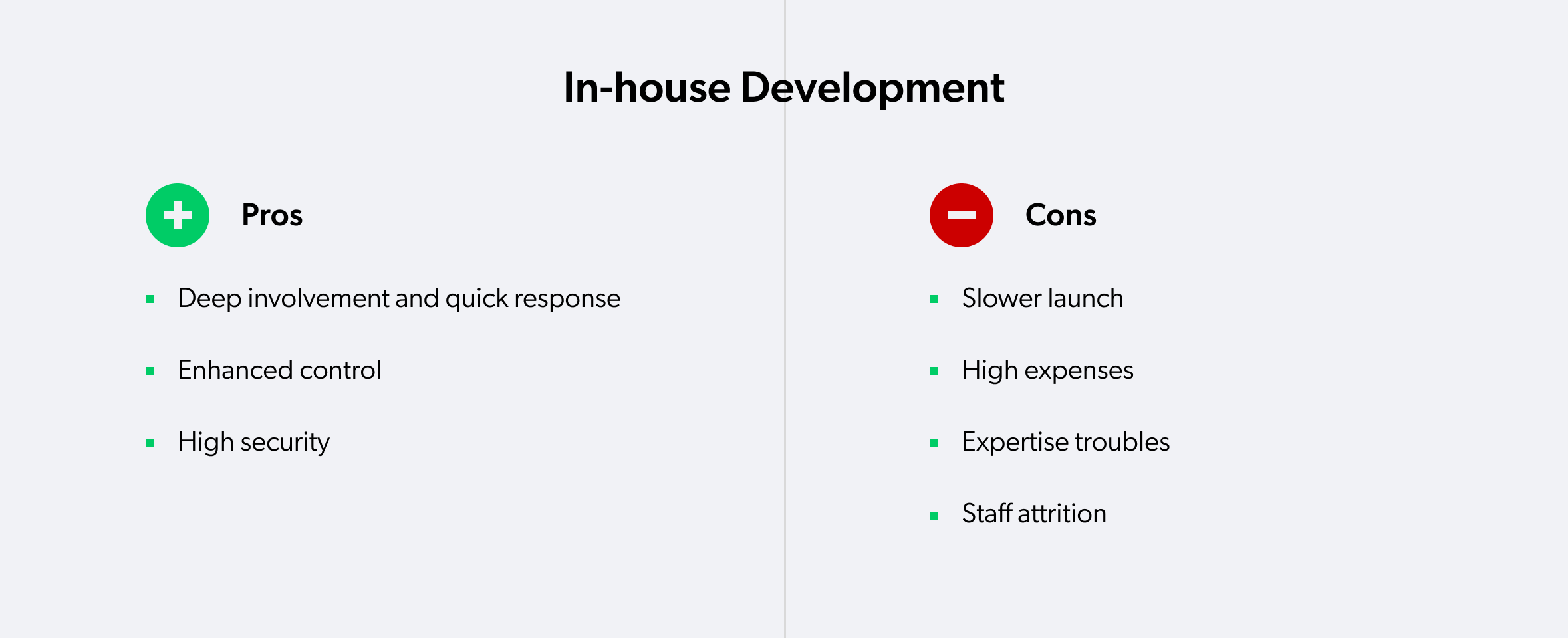 in-house development - pros and cons
